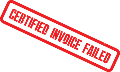 A close-up view of a red stamp on a white background indicating a failed invoice.