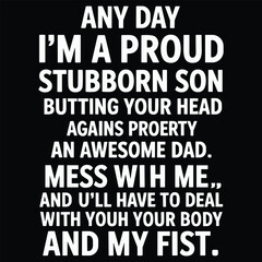 Obraz premium White text on black background with a message about a stubborn son and his dad