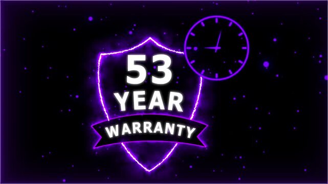 Neon Glowing Shield Badge with 53 Year Warranty Text and Clock Animation on black Futuristic Background.