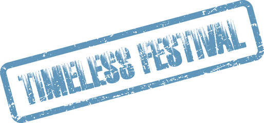 Weathered blue rubber stamp featuring timeless festival text for enduring celebrations and cultural events