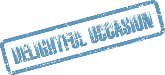 Delightful Occasion text appears on an old blue rubber stamp effect