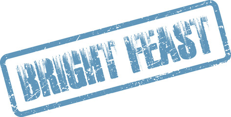 Distressed blue Bright Feast stamp marking a joyous culinary event or special gathering