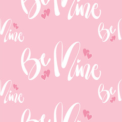 Be mine. Hand drawn vector lettering for Valentine's day.