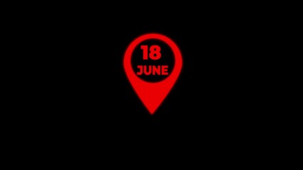 Red Glowing Pin Marker with Date 18 June on Black Background Minimalist Digital Animation des