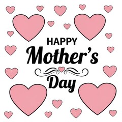 A delightful mother s day greeting card with pink hearts and elegant text