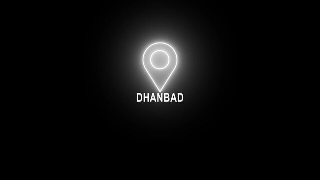 Dhanbad tex animated video . glowing white location the name of the place with the location has been displayed. Neon Geolocation Marker &ndash; Dhanbad Highlight GPS location tracking icon