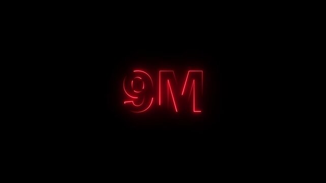 neon glowing red 9m one million text number animation, social media views counter -9m views 9M views text animation, 9m number 4k video animation 9M text animation on black background.