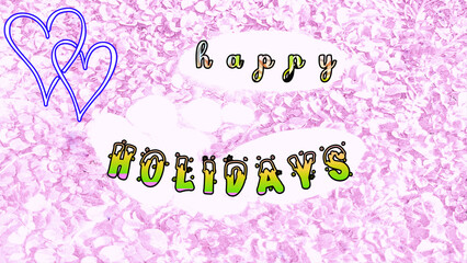 Festive "Happy Holidays" text in a colorful, bubbly font over a textured pink floral background. Includes two blue heart outlines, perfect for seasonal greetings and holiday celebrations.