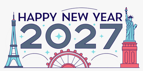 Obraz premium USA, US, U.S, United States - Happy new year 2027 greeting card design with eiffel tower statue of liberty and ferris wheel icons