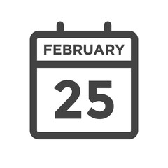 February 25 Calendar Day or Calender Date Deadline or Appointment