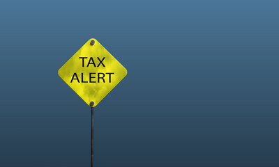 tax day tax alert sign yellow orange color object 15 date day april month finance business money payment accounting deadline income government accounting taxation budget tax day april copy space tax