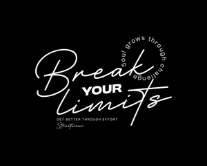 Break Your Limits Motivational Typography Design.