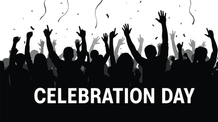 Black and white graphic silhouette of a large cheering crowd with hands raised high beneath falling confetti marking a special celebration day event