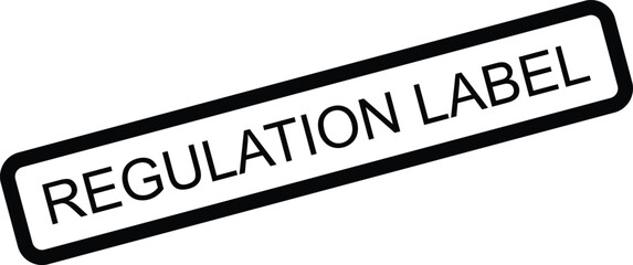 Regulation label stamp, official seal for compliance and legal standards, graphic element.