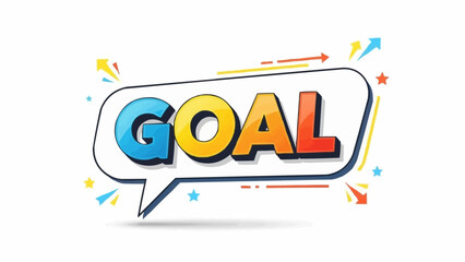 Colorful Goal Word Art in Speech Bubble with Decorative Elements.