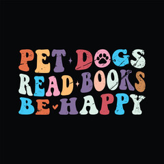 Pet dogs Read books be happy