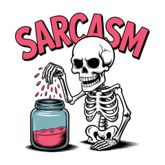 Skeleton figure adds pink sarcasm seasoning into a glass jar illustration.