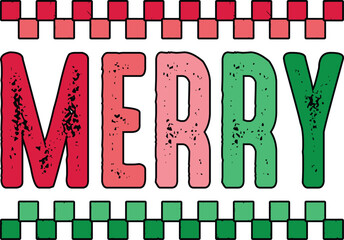Merry SVG, Checkered Christmas SVG, Retro Distressed Holiday Shirt Design, Merry & Bright, Holly Jolly, Christmas Vibes SVG