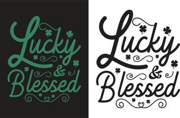 Lucky Me St Patrick&rsquo;s Day Typography T Shirt Design