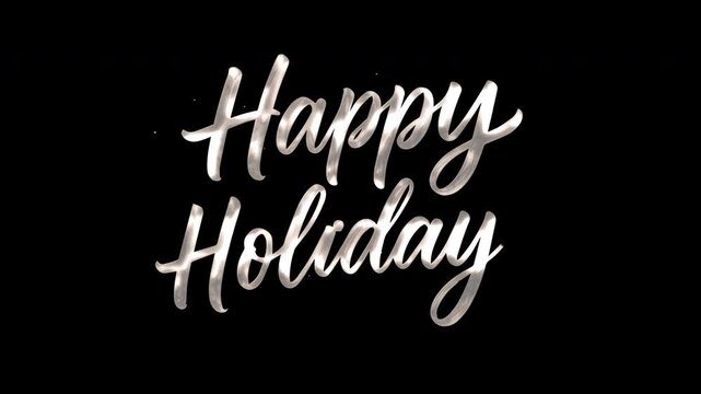 A festive Happy Holiday greeting text animation with silver cursive writing on a black background with a white border at the bottom.