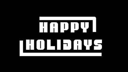 Happy Holidays Text Animation on Black Background Festive Greeting Motion Design