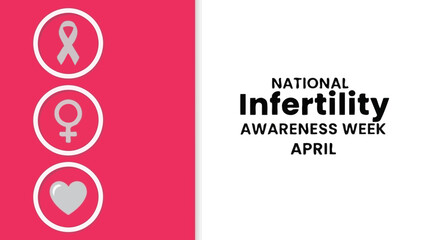 National Infertility Awareness Week in April, featuring awareness symbols like a ribbon, female symbol, and heart.