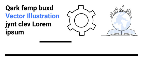 Gear beside open book with globe showcasing global learning, technological progress, education, and teamwork. Ideal for STEM, research, innovation, training, creativity and simple landing page © robu_s