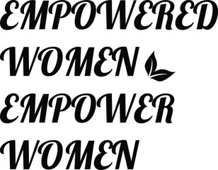 Empowered women empower women with leaf emblem promoting feminism and solidarity