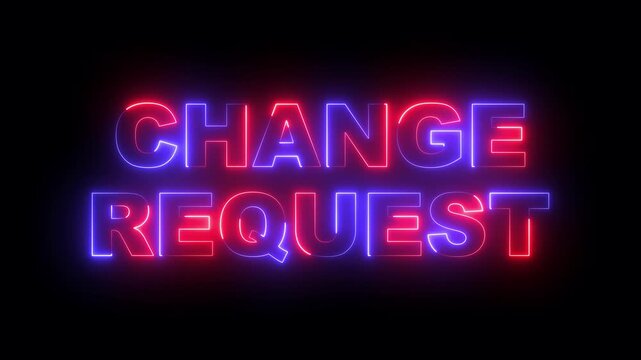 glowing neon change request text icon animation on black background. neon change request sign. neon change request video animation. 4k motion video.