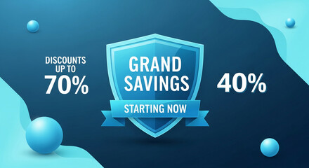 Graphic with glossy blue shield, text announcing grand savings, and floating spheres, representing special offer, promotion, discount, sale