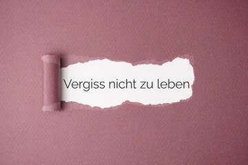 Vergiss nicht zu leben