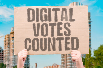 "Digital Votes Counted" Electronic systems tally all ballots. ELECTRONIC. SYSTEMS. BALLOTS. TALLYING. AUTOMATED.