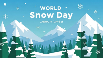 World snow day on january 21st with snowflakes falling on evergreen trees and mountains