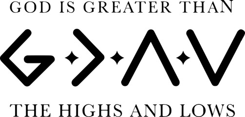 God is Greater Than Highs And Lows SVG, Christian Shirt, Bible Jesus Lover Gift, Bible Verse SVG, Romans 8:28, Faith over Fear, God Svg, Bible Quote Svg Design, Faith Svg, Religious Svg, Christian Svg