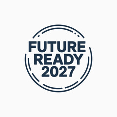 Circular Future Ready 2027 emblem &ndash; Suitable for certification badges, community initiatives, or modern business stationery.
