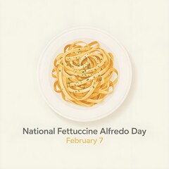 National Fettuccine Alfredo Day: A Creamy, Minimalist Celebration on February 7