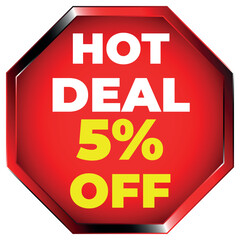 Red octagon hot deal 5 percent off sale sign discount offer