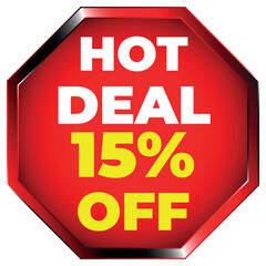 Red Octagon Hot Deal 15 Percent Off Sign sale discount