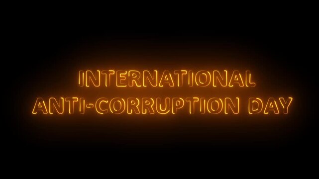 9 December International anti corruption day text displayed on black background. Greeting Neon Text on black isolate.