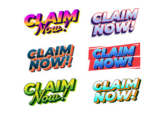 Collection of six vibrant and stylized Claim Now! text designs, featuring various fonts and colors, suitable for promotional materials.