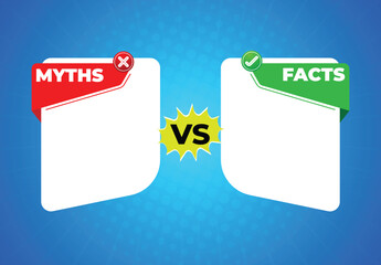 myths vs facts comparison with text space, facts and myths bubble design, facts and myths template design, comparing between myths and facts, 