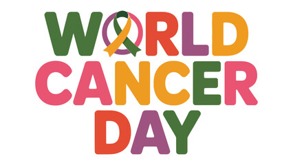 World Cancer Day Message of Hope: This vibrant graphic is a call to action for World Cancer Day, the image features bold, colorful typography with the iconic ribbon of awareness