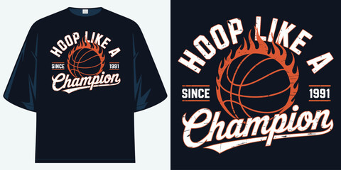 hoop like a champion since 1991 vintage basketball graphic apparel clothing t shirt design vector illustration artwork