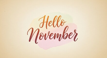 Hello november script typography decorative text on abstract background