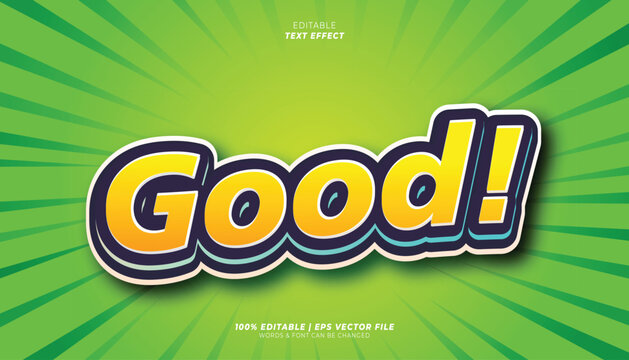 Editable text effect with vector eps file showing Good on green background