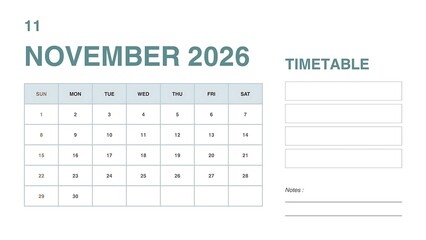 A clean and minimalist calendar template for November 2026 with a timetable and notes section, ideal for planning and organization.