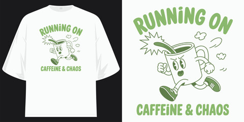 running on caffeine and chaos funny coffee cartoon graphic apparel t shirt design vector illustration artwork t shirt design vector illustration artwork
