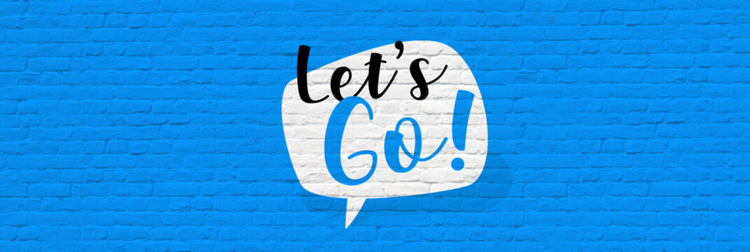 Let's Go !