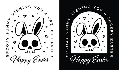 Creepy happy Easter wishes greeting card spooky bunny skull gothic dark aesthetic funny quotes shirt design. Animal head pagan witch theme black and white cute illustration for sticker poster print.