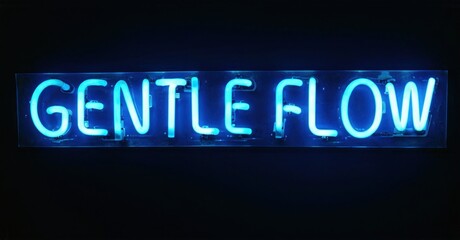 Bright neon sign displays words gentle flow. Dark background emphasizes glowing blue text. Simple, modern aesthetic.